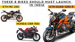 7 Bikes Which SHOULD MUST Launch in India | KTM RC 250 | MT 125 | Rishav Arya