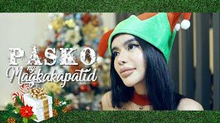 Pasko ng Magkakapatid - Da Siblings x Allstar Pro [MV]