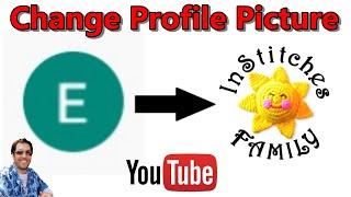 How To Change Your Profile Picture On Your YouTube & Google Account - PC, Laptop, Phone, Tablet
