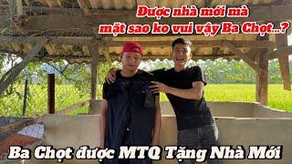 P2: Ba Chọt được Mạnh Thường Quân TẶNG NHÀ MỚI