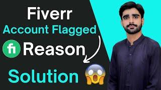 your account has been flagged for a severe violation of fiverr policies issue solved