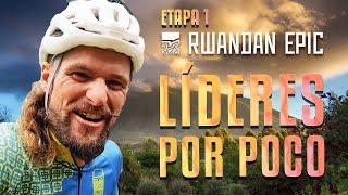 RWANDA EPIC 2024 ETAPA 1 ¡MUCHOS TESOROS OCULTOS! | Oscar Pujol