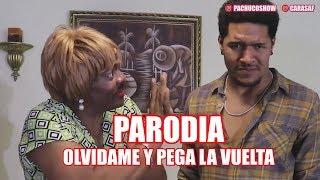 Parodia - Olvidame y pega la vuelta - Pimpinela