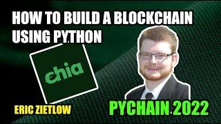 How To Build A Blockchain With Python | PyChain 2022