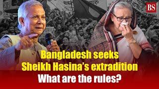 Bangladesh seeks Sheikh Hasina’s extradition: What are the rules? | India-Bangladesh relations