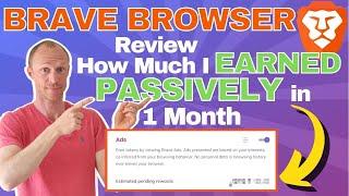 Brave Browser Review – How Much I Earned Passively in 1 Month (Pros & Cons WITHOUT Hype)