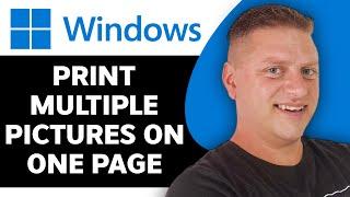 How to Print Multiple Pictures on One Page in Windows 10/11 | Windows 11 Tutorial 2024