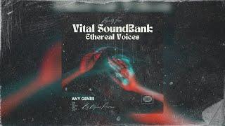 FREE VITAL SOUND BANK - “Ethereal Voices” | ROYALTY FREE VITAL PRESETS