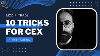 10 Tricks for CEX - Modiri Trade