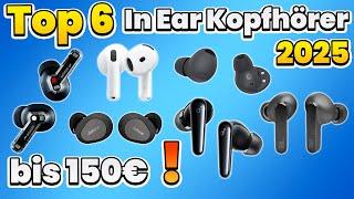 Beste In Ear Kopfhörer unter 150€! (TOP 6) Bluetooth Kopfhörer In Ear 2025