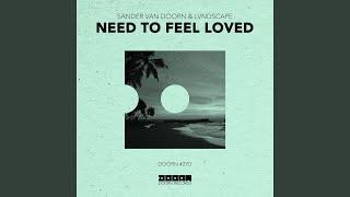 Need To Feel Loved (Extended Mix)