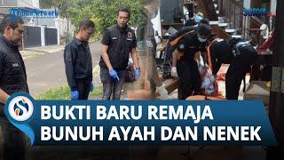 Polisi Kantongi Bukti Baru Anak Bunuh Ayah & Nenek di Lebak Bulus, Amankan CCTV, Sprai hingga Rambut