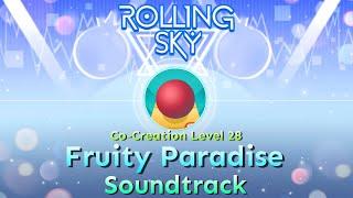 Rolling Sky - Co-Creation Level?? Fruity Paradise [Official Soundtrack] Coming Soon