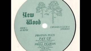 Proton Plus - Pay Up (Funk)