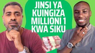 Jinsi Ya Kuingiza Millioni 1 Kwa Siku Shuhuda Ya Khalfan