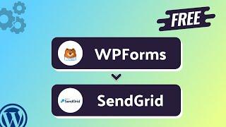 (Free) Integrating WPForms with SendGrid |Step-by-Step Tutorial | Bit Integrations