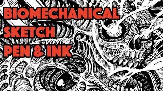 Sketch #6 BIOMECHANICAL Pen & Ink Illustration - Ben Woods