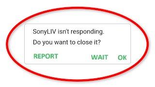Fix SonyLIV Isn't Responding Android || Fix SonyLIV Not Open Problem Android