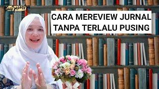 Tips mereview jurnal untuk skripsi dengan mudah