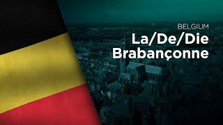 National Anthem of Belgium - La / De / Die Brabançonne (Trilingual)