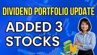 Dividend Portfolio Update: Why I Bought These 3  Stocks / Dividend  Investing