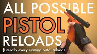 ALL POSSIBLE PISTOL RELOADS