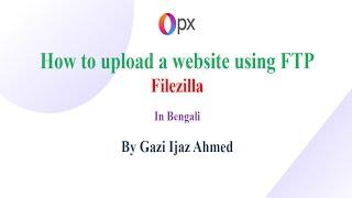 How to upload a website using Filezilla | FTP file transfer | Filezilla file transfer | FTP Client