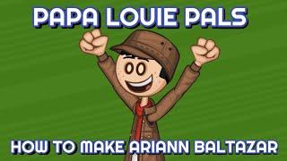 Papa Louie Pals - How To Make Ariann Baltazar (2019)