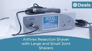 Arthrex Resection Shaver with Large and Small Joint Shavers