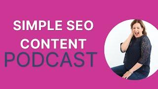 Welcome to the SimpleSEO Content Podcast from Etched Marketing Academy.