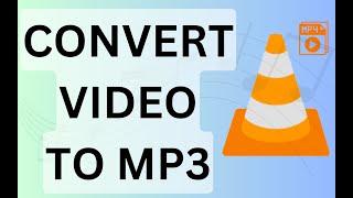 How to Convert Video File (MP4) to MP3 File using VLC Media Player