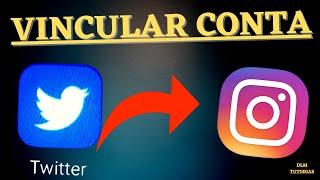 Como vincular o Twitter com o Instagram