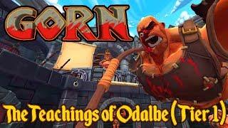 GORN: The Teachings of Odalbe [Tier 1 - Berserker / Achilles / General] (VR gameplay, no commentary)