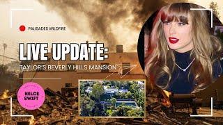 Is Taylor Swift's LA home also in DANGER from Palisades FIRE like Ben Affleck & Paris Hilton's?