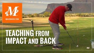 Malaska Golf // Teaching from Impact and Back - Golf Swing Mechanics