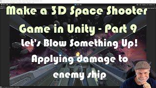 How to make a 3D Space Shooter Game in Unity - Tutorial Part 9