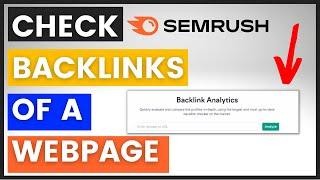 How To Check Backlinks Of A Page Or URL? (Using Semrush)