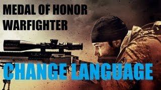 MoH Warfighter How to change the Language in the game