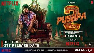 Pushpa 2 OTT Release Date Confirm I Pushpa The Rule OTT Release Date @NetflixIndiaOfficial #pushpa2