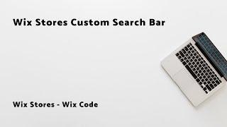 How to create a Wix Stores Search Bar - Wix Stores - Wix Code - Corvid