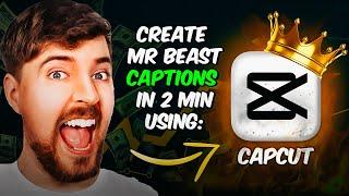 How To CREATE MrBeast captions using CapCut / 2024 Tutorial