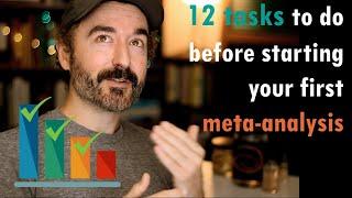 start your meta-analysis with these 12 tasks to boost feasibility and project engagement