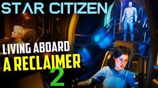Life aboard a Reclaimer  - 2 - Our First Salvage Runs -  Crew gameplay - Star Citizen 3.22 adventure