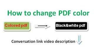 How to change from color pdf to black and white