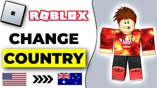 How To Change Roblox Country 2024 (HOW TO CHANGE LOCATION ON ROBLOX)