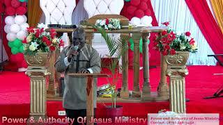 Power & Authority of Jesus Ministry- Sabbath morning service