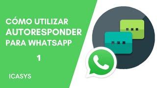 Cómo usar Autoresponder para WhatsApp || Curso Marketing || ICASYS