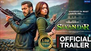 Sikandar - Official Trailer | Salman Khan | Rashmika Mandanna | Sathyaraj | Sikandar Teaser