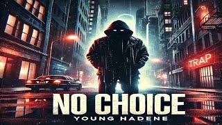 Young Hadene - No Choice (Official Music Video) - had no choice