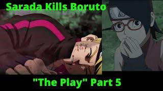 BORUSARA  "The Play"  Part 5 | Sarada Kills Boruto | Evil Boruto Threatens Sakura